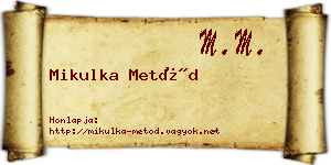 Mikulka Metód névjegykártya